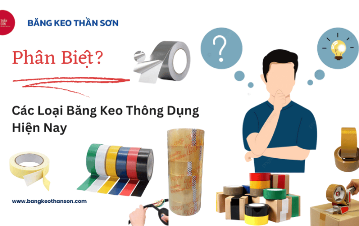 Phân biệt các loại băng keo thông dụng hiện nay